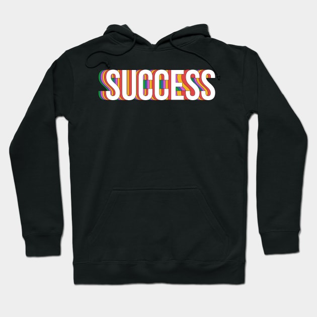 Success Hoodie by NotSoGoodStudio